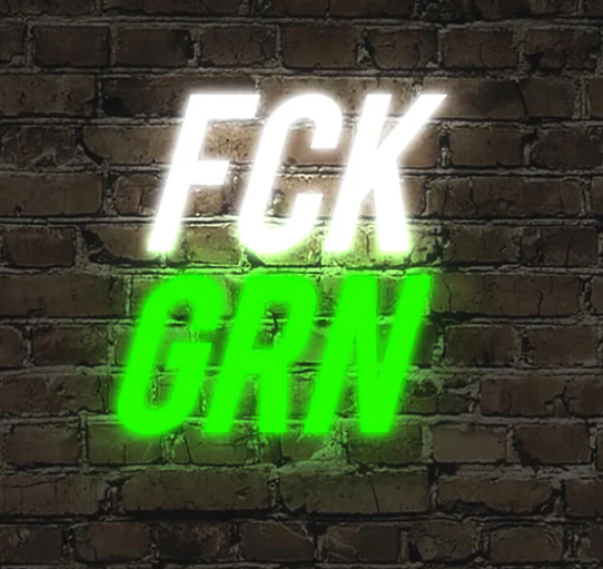 FCK GRN Leuchtschild
